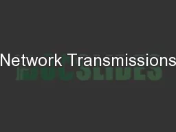 Network Transmissions