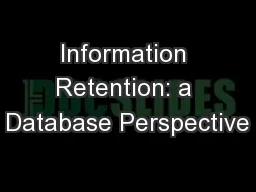 Information Retention: a Database Perspective