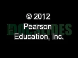 © 2012 Pearson Education, Inc.