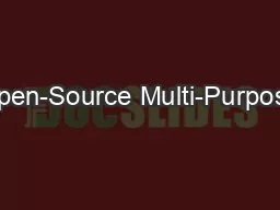 Open-Source Multi-Purpose
