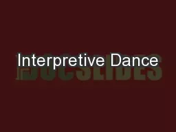 Interpretive Dance