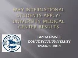 WHY INTERNATIONAL STUDENTS APPLY? UNIVERSITY MEDICAL CENTER