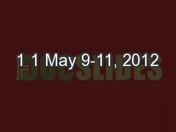 1 1 May 9-11, 2012