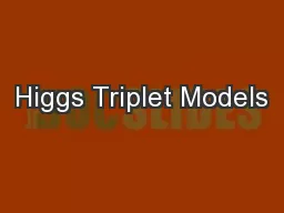 Higgs Triplet Models