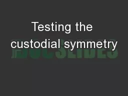 Testing the custodial symmetry