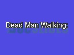 Dead Man Walking: