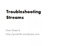 Troubleshooting Streams