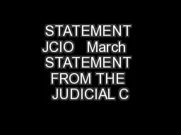 STATEMENT JCIO   March   STATEMENT FROM THE JUDICIAL C