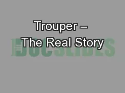 Trouper – The Real Story