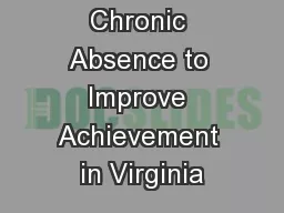 Reducing Chronic Absence to Improve Achievement in Virginia