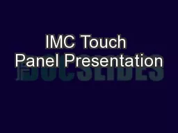 IMC Touch Panel Presentation