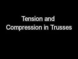 Tension and Compression in Trusses