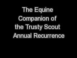 The Equine Companion of the Trusty Scout Annual Recurrence