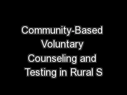 Community-Based Voluntary Counseling and Testing in Rural S