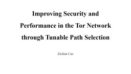 Improving Security and Performance in the Tor Network throu