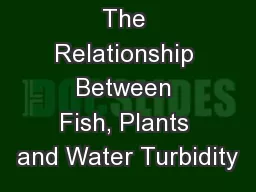 The Relationship Between Fish, Plants and Water Turbidity