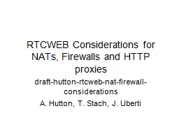 RTCWEB Considerations for NATs, Firewalls and HTTP proxies
