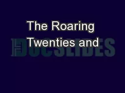 The Roaring Twenties and