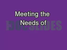Meeting the Needs of