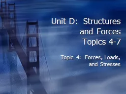 Unit D:  Structures and Forces