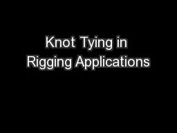 Knot Tying in Rigging Applications