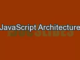 JavaScript Architecture