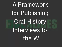 A Framework for Publishing Oral History Interviews to the W