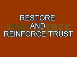 RESTORE AND REINFORCE TRUST