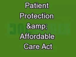 Patient Protection & Affordable Care Act