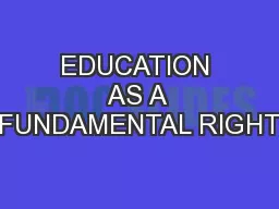 EDUCATION AS A FUNDAMENTAL RIGHT