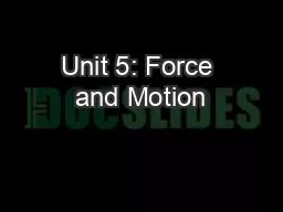 Unit 5: Force and Motion