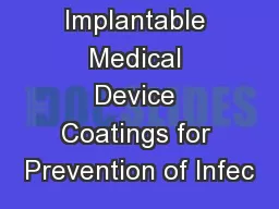 Implantable Medical Device Coatings for Prevention of Infec