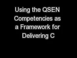 Using the QSEN Competencies as a Framework for Delivering C