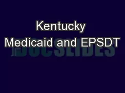Kentucky Medicaid and EPSDT