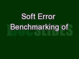 Soft Error Benchmarking of