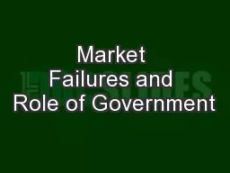 Market Failures and Role of Government