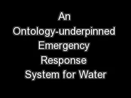 An Ontology-underpinned Emergency Response System for Water