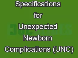 Specifications for Unexpected Newborn Complications (UNC)
