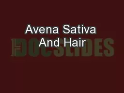Avena Sativa And Hair