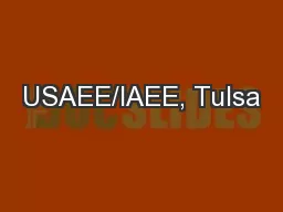 USAEE/IAEE, Tulsa