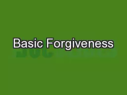 Basic Forgiveness