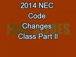 2014 NEC Code Changes Class Part II