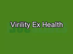 Virility Ex Health