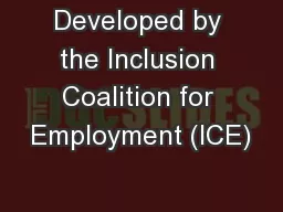 Developed by the Inclusion Coalition for Employment (ICE)