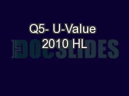 Q5- U-Value 2010 HL