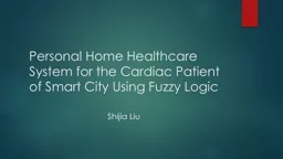 Personal Home Healthcare System for the Cardiac Patient of
