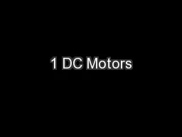 1 DC Motors