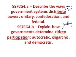 SS7CG4.a – Describe the ways government systems distribut