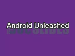 Android Unleashed