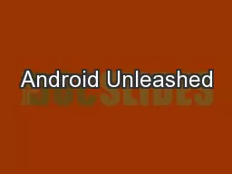 Android Unleashed